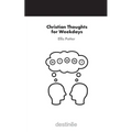 Christian Thoughts for Weekdays