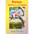 Popery: The Foe of the Church and of the Republic