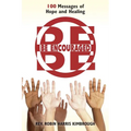Be Encouraged: 100 Messages of Hope and Healing