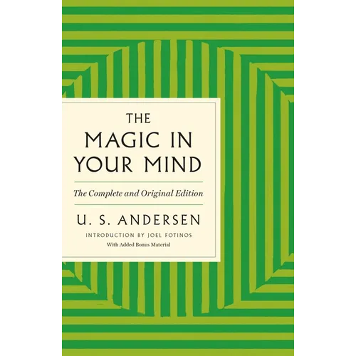 The Magic in Your Mind: The Complete and Original Edition with Added Bonus Material