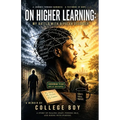 On Higher Learning: A Memoir Of Bipolar Disorder, Collapse, And Redemption