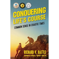 Conquering Life's Course: Common Sense in Chaotic Times