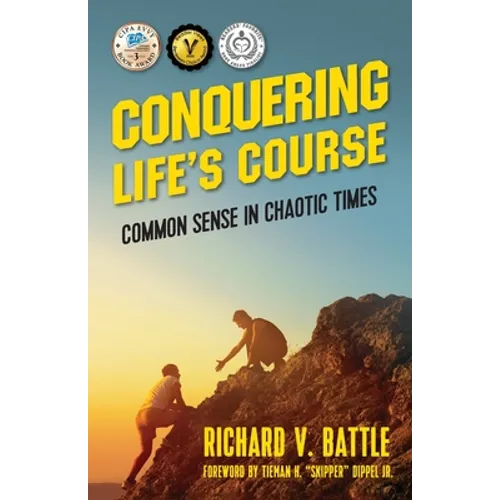 Conquering Life's Course: Common Sense in Chaotic Times