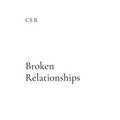 Broken Relationships: A Path to Healing