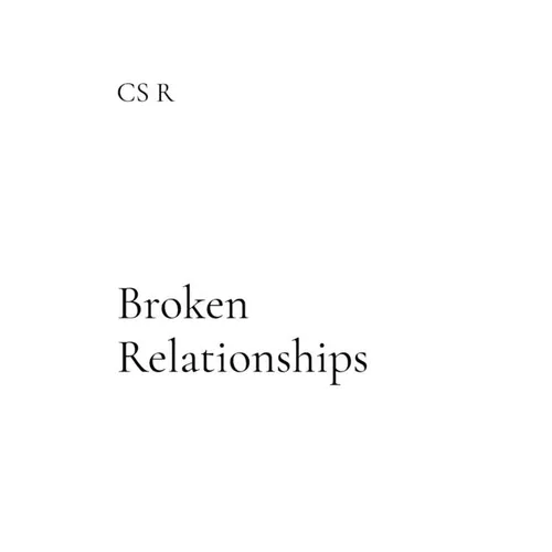 Broken Relationships: A Path to Healing