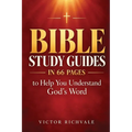 Bible Study Guides in 66 Pages to Help You Understand God's Word: A Simple Book-by-Book Journey Through All 66 Books, Their Key Messages, Essential Pa