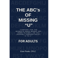 The ABC's of Missing U for ADULTS: The ABC's of Missing U for ADULTS: Comfort for the Moments When Words Are Hard to Find- As You Journey Through Grie