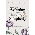 Winning With Humility and Simplicity