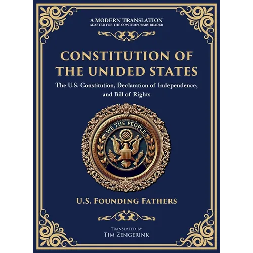 Constitution of the United States: The U.S. Constitution, Declaration of Independence, and Bill of Rights - Large Print Edition for Easy Reading