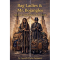 Bag Ladies & Mr. Bojangles: Spiritual Vagabonds in the Church