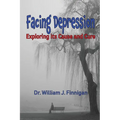 Facing Depression: Exploring its Cause and Cure