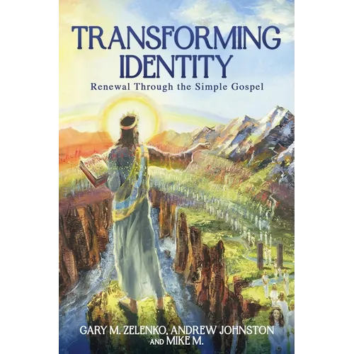 Transforming Identity: Renewal Through the Simple Gospel
