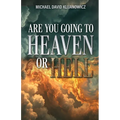 Are You Going to Heaven or Hell?