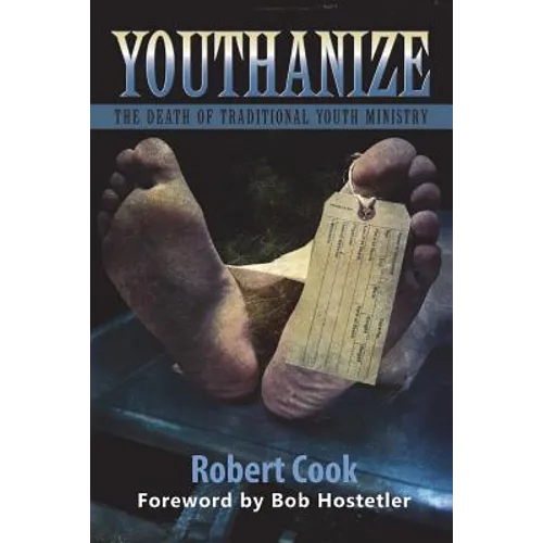 Youthanize: The Death of Traditional Youth Ministry