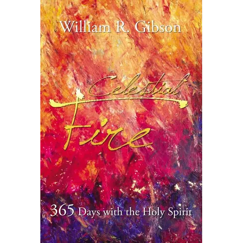 The Celestial Fire: 365 Days with the Holy Spirit