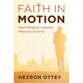 Faith in Motion: How Religion Inspires Physical Activity
