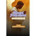 Blessed From Above