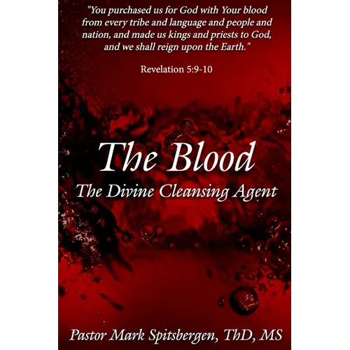 The Blood: The Divine Cleansing Agent