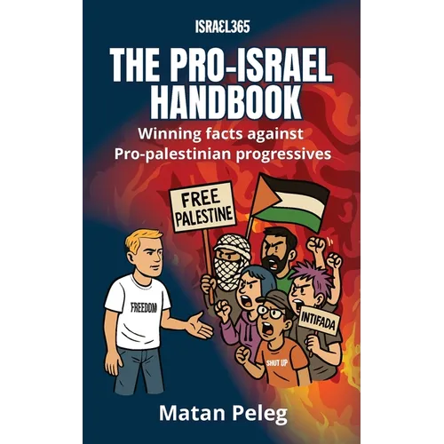 The Pro-Israel Handbook: The Movement Powering Today's Jewish-Christian Alliance