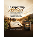 Discipleship Matters: Converts Are Introduced Disciples Reproduce: Workbook And Study Guide