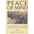 Peace of Mind: Daily Meditations for Easing Stress