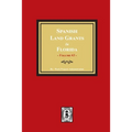 Spanish Land Grants in Florida, 1787-1793. (Volume #3)