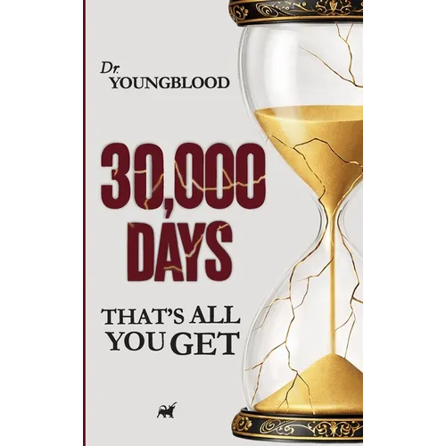 30,000 Days: That's All You Get