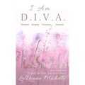 I Am D.I.V.A.