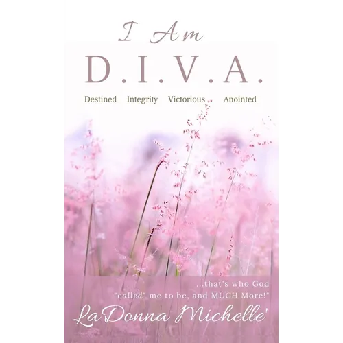 I Am D.I.V.A.