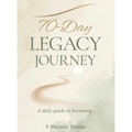 70-Day Legacy Journey: Daily Guide to Becoming...