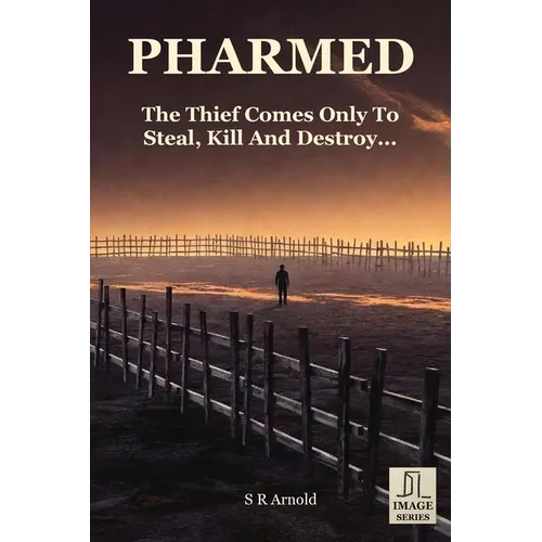 Pharmed: The Thief Comes Only to Steal, Kill, and Destroy...