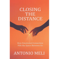 Closing the Distance: How Emotional Connection Fills the Space Between Us