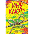 Why Knot?