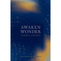 Awaken Wonder: Daily Devotions For Advent