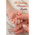 A Christian Woman's Realm: From Birth to Death