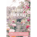 A Time To Bloom