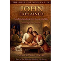 John Explained: Understanding the Book and Its Message for Today