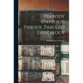 Peabody (Paybody, Pabody, Pabodie) Genealogy