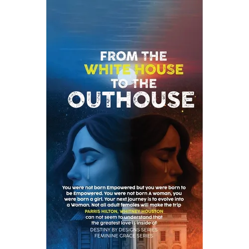 From the White House to the Out House