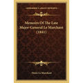 Memoirs Of The Late Major-General Le Marchant (1841)