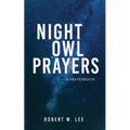 Night Owl Prayers: A Prayerbook