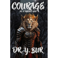 Courage: As It Pleases God