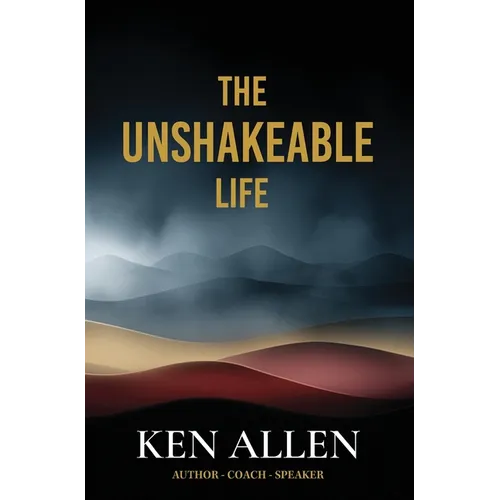 The Unshakeable Life