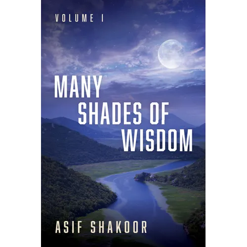 Many Shades of Wisdom, Volume I