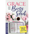Grace For The Busy Soul