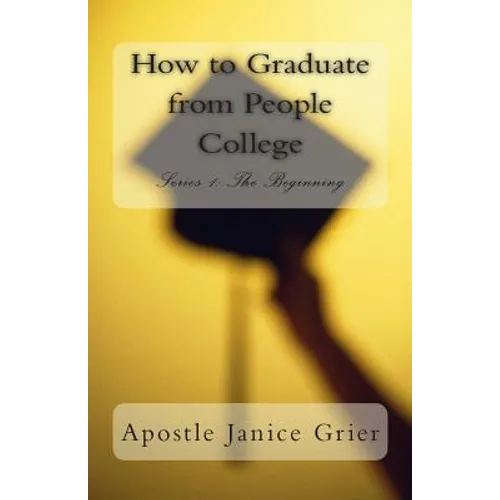 How to Graduate from People College