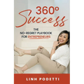 360° Success: The No-Regret Playbook for Entrepreneurs
