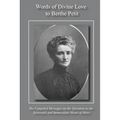 Words of Divine Love to Berthe Petit: Compiled from "The Sorrowful and Immaculate Heart of Mary"