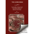 The Living Bible: A Course of Bible - Reading, Covering the Entire Bible, a Chapter a Day, with a Personal Devotional Meditation on Each Chapter