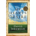 The My Heart's Desire: Living Every Moment in the Wonder of Worship